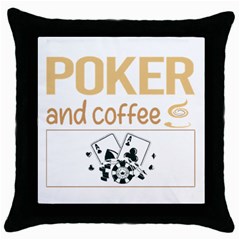 Poker T-shirtif It Involves Coffee Poker T-shirt Throw Pillow Case (black) by EnriqueJohnson