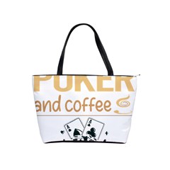 Poker T-shirtif It Involves Coffee Poker T-shirt Classic Shoulder Handbag by EnriqueJohnson