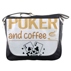 Poker T-shirtif It Involves Coffee Poker T-shirt Messenger Bag by EnriqueJohnson