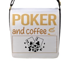 Poker T-shirtif It Involves Coffee Poker T-shirt Flap Closure Messenger Bag (l) by EnriqueJohnson