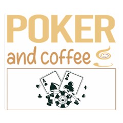 Poker T-shirtif It Involves Coffee Poker T-shirt Two Sides Premium Plush Fleece Blanket (small) by EnriqueJohnson