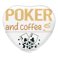 Poker T-shirtif It Involves Coffee Poker T-shirt Heart Glass Fridge Magnet (4 Pack) by EnriqueJohnson