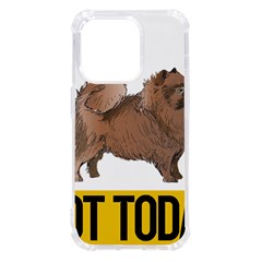 Pomeranian T-shirtnope Not Today Pomeranian 24 T-shirt Iphone 14 Pro Tpu Uv Print Case