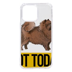 Pomeranian T-shirtnope Not Today Pomeranian 24 T-shirt Iphone 14 Pro Max Tpu Uv Print Case by EnriqueJohnson