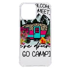 Funny Camping Sayings T- Shirt Funny Camping T- Shirt Iphone 13 Pro Max Tpu Uv Print Case by ZUXUMI