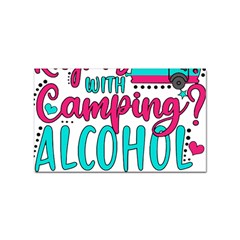 Funny Camping Sayings T- Shirt You Know What Rhymes With Camping  Alcohol T- Shirt Sticker Rectangular (100 Pack) by ZUXUMI