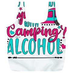 Funny Camping Sayings T- Shirt You Know What Rhymes With Camping  Alcohol T- Shirt Full Print Recycle Bag (xxl) by ZUXUMI