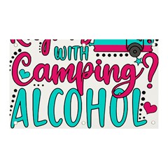 Funny Camping Sayings T- Shirt You Know What Rhymes With Camping  Alcohol T- Shirt Banner And Sign 5  X 3  by ZUXUMI