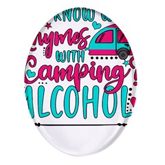 Funny Camping Sayings T- Shirt You Know What Rhymes With Camping  Alcohol T- Shirt Oval Glass Fridge Magnet (4 Pack) by ZUXUMI