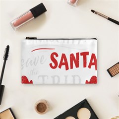 Funny Christmas Quote T- Shirt Be Naughty Save Santa The Trip Funny Christmas Quote T- Shirt Cosmetic Bag (small) by ZUXUMI