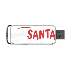 Funny Christmas Quote T- Shirt Be Naughty Save Santa The Trip Funny Christmas Quote T- Shirt Portable Usb Flash (one Side) by ZUXUMI