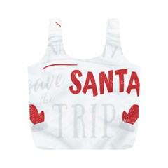 Funny Christmas Quote T- Shirt Be Naughty Save Santa The Trip Funny Christmas Quote T- Shirt Full Print Recycle Bag (m) by ZUXUMI