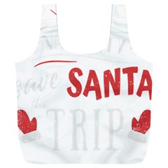 Funny Christmas Quote T- Shirt Be Naughty Save Santa The Trip Funny Christmas Quote T- Shirt Full Print Recycle Bag (xxl) by ZUXUMI