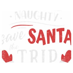 Funny Christmas Quote T- Shirt Be Naughty Save Santa The Trip Funny Christmas Quote T- Shirt Premium Plush Fleece Blanket (extra Small) by ZUXUMI