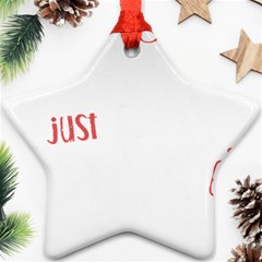 Funny Christmas Quote T- Shirt Sorry Santa Naughty Just Feels Too Nice Funny Christmas Quote T- Shir Star Ornament (two Sides) by ZUXUMI