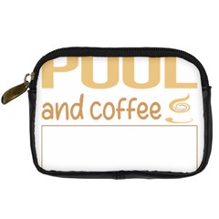 Pool T-shirtif It Involves Coffee Pool T-shirt Digital Camera Leather Case by EnriqueJohnson