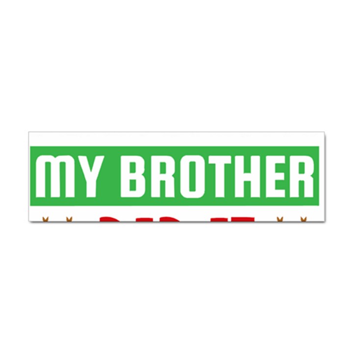 Funny Christmas Sweater T- Shirt Dear Santa My Brother Did It T- Shirt Sticker (Bumper)