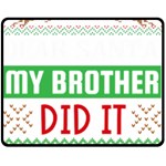 Funny Christmas Sweater T- Shirt Dear Santa My Brother Did It T- Shirt Two Sides Fleece Blanket (Medium) 58.8 x47.4  Blanket Front