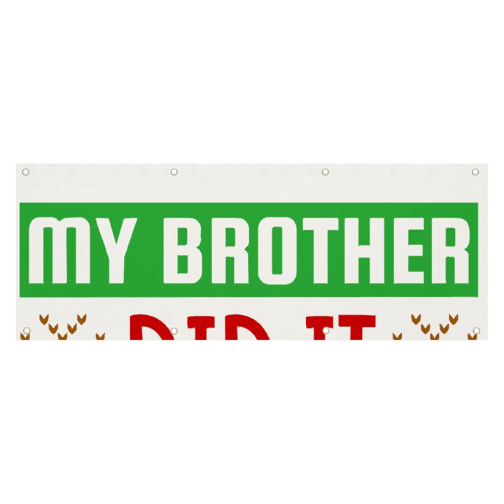 Funny Christmas Sweater T- Shirt Dear Santa My Brother Did It T- Shirt Banner and Sign 8  x 3 