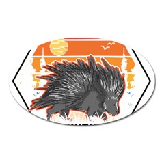 Porcupine T-shirtlife Is Better With Porcupines Porcupine T-shirt Oval Magnet by EnriqueJohnson