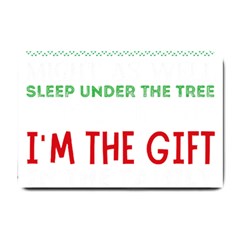 Funny Christmas Sweater T- Shirt Might As Well Sleep Under The Christmas Tree T- Shirt Small Doormat by ZUXUMI