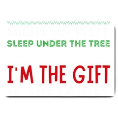 Funny Christmas Sweater T- Shirt Might As Well Sleep Under The Christmas Tree T- Shirt Large Doormat by ZUXUMI