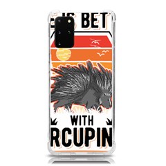 Porcupine T-shirtlife Is Better With Porcupines Porcupine T-shirt Samsung Galaxy S20plus 6 7 Inch Tpu Uv Case by EnriqueJohnson