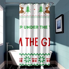 Funny Christmas Sweater T- Shirt Might As Well Sleep Under The Christmas Tree T- Shirt Shower Curtain 36  X 72  (stall)  by ZUXUMI