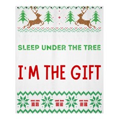 Funny Christmas Sweater T- Shirt Might As Well Sleep Under The Christmas Tree T- Shirt Shower Curtain 60  X 72  (medium)  by ZUXUMI