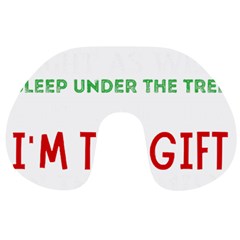 Funny Christmas Sweater T- Shirt Might As Well Sleep Under The Christmas Tree T- Shirt Travel Neck Pillow by ZUXUMI