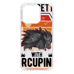 Porcupine T-shirtlife Is Better With Porcupines Porcupine T-shirt Iphone 14 Pro Tpu Uv Print Case