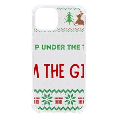 Funny Christmas Sweater T- Shirt Might As Well Sleep Under The Christmas Tree T- Shirt Iphone 13 Tpu Uv Print Case by ZUXUMI