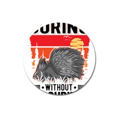 Porcupine T-shirtlife Would Be So Boring Without Porcupines T-shirt Magnet 3  (round) by EnriqueJohnson