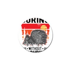 Porcupine T-shirtlife Would Be So Boring Without Porcupines T-shirt Golf Ball Marker (10 Pack) by EnriqueJohnson