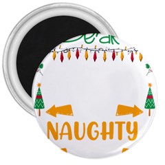 Funny Christmas T- Shirt Dear Santa They Are The Naughty Ones, Funny Christmas T- Shirt 3  Magnets by ZUXUMI