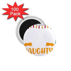 Funny Christmas T- Shirt Dear Santa They Are The Naughty Ones, Funny Christmas T- Shirt 1 75  Magnets (100 Pack)  by ZUXUMI