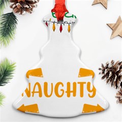 Funny Christmas T- Shirt Dear Santa They Are The Naughty Ones, Funny Christmas T- Shirt Ornament (christmas Tree)  by ZUXUMI