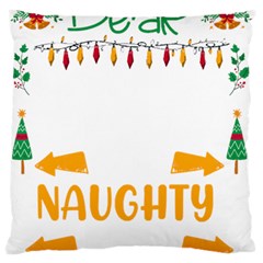 Funny Christmas T- Shirt Dear Santa They Are The Naughty Ones, Funny Christmas T- Shirt Standard Premium Plush Fleece Cushion Case (one Side) by ZUXUMI