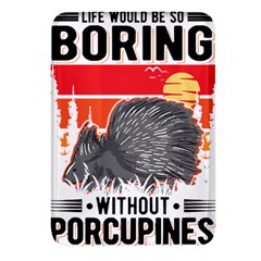 Porcupine T-shirtlife Would Be So Boring Without Porcupines T-shirt Rectangular Glass Fridge Magnet (4 Pack) by EnriqueJohnson