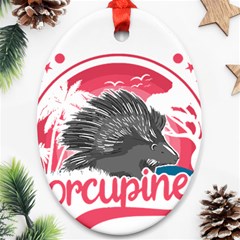 Porcupine T-shirtporcupine Girl T-shirt Ornament (oval) by EnriqueJohnson