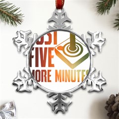 Gaming Controller Quote T- Shirt A Gaming Controller Quote Just Five More Minutes T- Shirt (1) Metal Small Snowflake Ornament by ZUXUMI