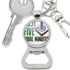 Gaming Controller Quote T- Shirt A Gaming Controller Quote Just Five More Minutes T- Shirt (2) Bottle Opener Key Chain by ZUXUMI