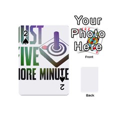 Gaming Controller Quote T- Shirt A Gaming Controller Quote Just Five More Minutes T- Shirt (2) Playing Cards 54 Designs (mini) by ZUXUMI