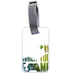 Gaming Controller Quote T- Shirt A Gaming Controller Quote Life Is Better When You Game T- Shirt (1) Luggage Tag (two sides)