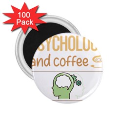 Psychology T-shirtif It Involves Coffee Psychology T-shirt 2 25  Magnets (100 Pack)  by EnriqueJohnson