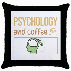 Psychology T-shirtif It Involves Coffee Psychology T-shirt Throw Pillow Case (black) by EnriqueJohnson