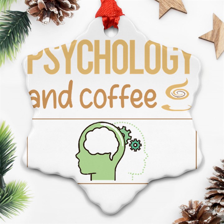 Psychology T-shirtif It Involves Coffee Psychology T-shirt Snowflake Ornament (Two Sides)