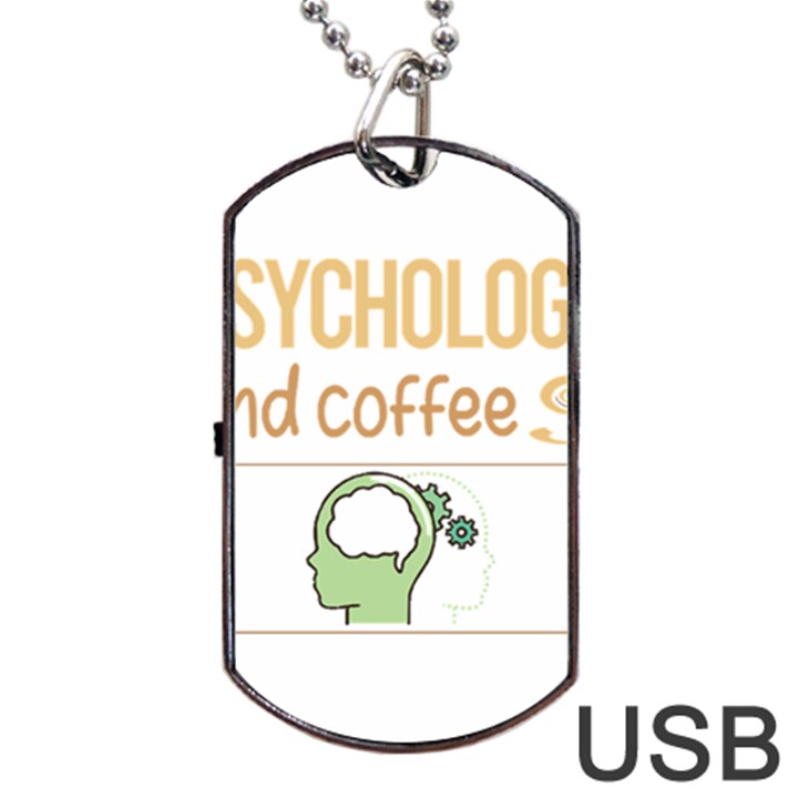 Psychology T-shirtif It Involves Coffee Psychology T-shirt Dog Tag USB Flash (Two Sides)