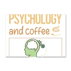 Psychology T-shirtif It Involves Coffee Psychology T-shirt Crystal Sticker (a4) by EnriqueJohnson