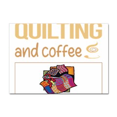 Quilting T-shirtif It Involves Coffee Quilting Quilt Quilter T-shirt Sticker A4 (10 Pack) by EnriqueJohnson